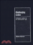 Challenging Codes：Collective Action in the Information Age