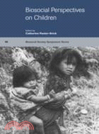 Biosocial Perspectives on Children