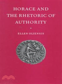 Horace and the Rhetoric of Authority