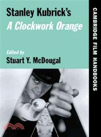 Stanley Kubrick's A Clockwork Orange