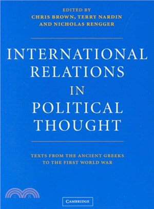 International Relations in Political Thought ─ Texts from the Ancient Greeks to the First World War