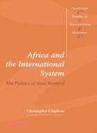 Africa and the International System：The Politics of State Survival