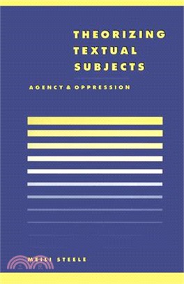 Theorizing Textual Subjects ― Agency and Oppression