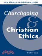 Churchgoing and Christian Ethics