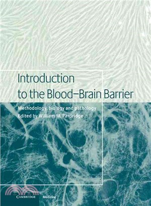 Introduction to the Blood-Brain Barrier：Methodology, Biology and Pathology