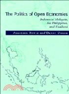 The Politics of Open Economies：Indonesia, Malaysia, the Philippines, and Thailand