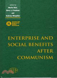 Enterprise and Social Benefits after Communism