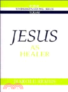 Jesus as Healer