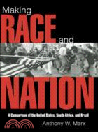 Making Race and Nation：A Comparison of South Africa, the United States, and Brazil