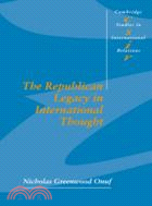 The Republican Legacy in International Thought