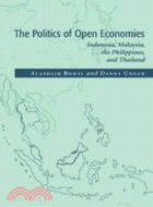 The Politics of Open Economies：Indonesia, Malaysia, the Philippines, and Thailand