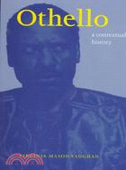 Othello: A Contextual History