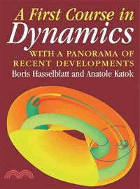 A First Course in Dynamics：with a Panorama of Recent Developments
