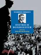 The Cambridge Companion to Dietrich Bonhoeffer