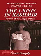 The Crisis in Kashmir：Portents of War, Hopes of Peace
