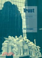 Trust：A Sociological Theory