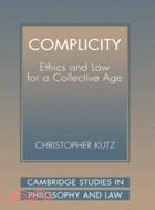 Complicity：Ethics and Law for a Collective Age