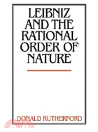 Leibniz and the Rational Order of Nature