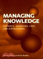 Managing Knowledge：Experts, Agencies and Organisations