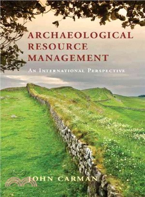 Archaeological Resource Management ─ An International Perspective