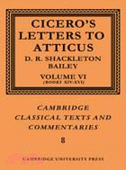 Cicero: Letters to Atticus：VOLUME6