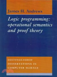 Logic Programming：Operational Semantics and Proof Theory