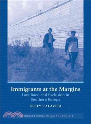 Immigrants At The Margins ― Law, Race, And Exclusion In Southern Europe