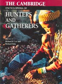 The Cambridge Encyclopedia Of Hunters And Gatherers