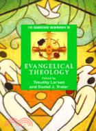 The Cambridge Companion to Evangelical Theology