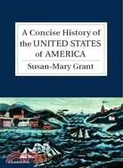 A Concise History of the United States of America