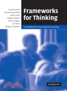 Frameworks for Thinking：A Handbook for Teaching and Learning
