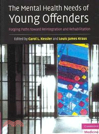 The Mental Health Needs of Young Offenders：Forging Paths toward Reintegration and Rehabilitation