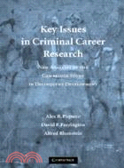 Key Issues in Criminal Career Research ─ New Analyses of the Cambridge Study Kn Delinquent Development