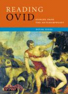 Reading Ovid：Stories from the Metamorphoses