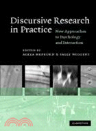 Discursive Research in Practice：New Approaches to Psychology and Interaction