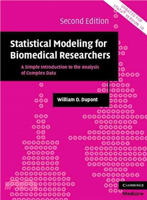 Statistical Modeling for Biomedical Researchers:A Simple Introduction to the Analysis of Complex Data
