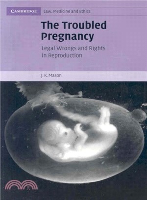 The Troubled Pregnancy ― Legal Wrongs and Rights in Reproduction