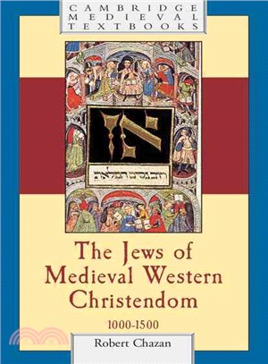 Jews of Medievel WesternChristendom, 1000 - 1500