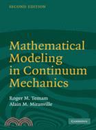 Mathematical Modeling in Continuum Mechanics