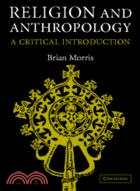 Religion And Anthropology ─ A Critical Introduction