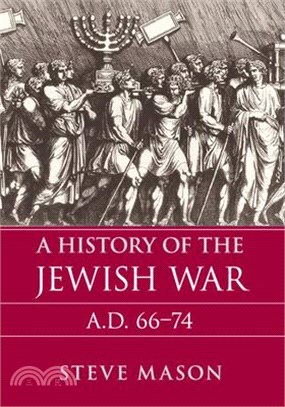 A History of the Jewish War ― Ad 66–74
