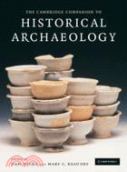 The Cambridge Companion to Historical Archaeology