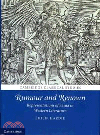 Rumour and Renown