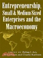 Entrepreneurship, Small and Medium-Sized Enterprises and the Macroeconomy