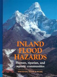 Inland Flood Hazards：Human, Riparian, and Aquatic Communities