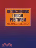 Reconsidering Logical Positivism