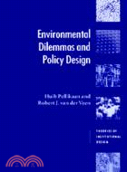 Environmental Dilemmas and Policy Design