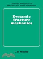 Dynamic Fracture Mechanics