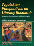 Vygotskian Perspectives on Literacy Research：Constructing Meaning through Collaborative Inquiry