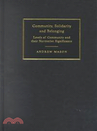 Community, Solidarity and Belonging：Levels of Community and their Normative Significance